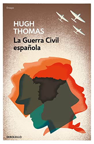 La Guerra Civil española / The Spanish Civil War (Ensayo | Historia) von DEBOLSILLO